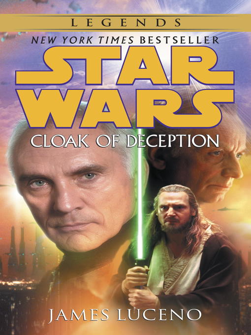 Title details for Cloak of Deception by James Luceno - Wait list